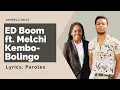 Lagu ED Boom (ft. Melchi Kembo) - Bolingo (Paroles)