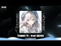 Download Lagu Thanh Ti (青絲) - K4A Remix - Nhạc Hót Remix, Nhạc Trung Remix, Nhạc hot 2025