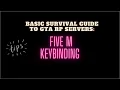 A BASIC SURVIVAL GUIDE TO GTA RP SERVERS FIVE M KEY BINDING