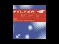 Filter - Welcome To The Fold - Filter - 432Hz HQ (lyrics in description)