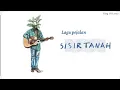 Download Lagu SISIR TANAH - LAGU PEJALAN ( Lyric )