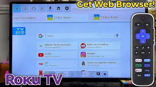 How to Get a Web Browser on Roku TV Browse the Internet on Roku TV