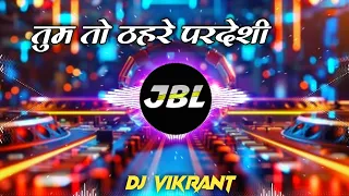 tum to thehre pardesi remix dj song dj vikrant allahabad