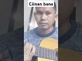 Download Lagu ciinan bana #sobatngarit #cover #acoustic