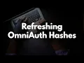 How to Refresh the OmniAuth Hash