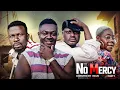 NO MERCY PART 1 New Movie ft Moral