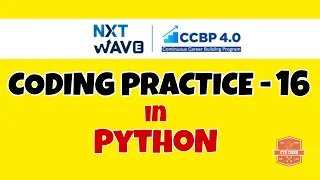 Coding Practice - 16 PYTHON NXTWAVE CCBP Code Solutions By GYM CODER PYTHON CP SERIES