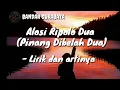 Download Lagu Alosi ripolo dua(pinang di belah dua) - lirik dan artinya