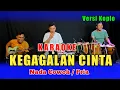 Download Lagu KEGAGALAN CINTA KARAOKE RHOMA IRAMA NADA COWOK VERSI KOPLO