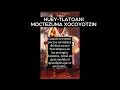 HUEY TLATOANI MOCTEZUMA XOCOYOTZIN
