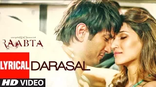 atif aslam darasal video with lyrics raabta sushant singh rajput u0026 kriti sanon