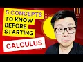 Calculus made EASY 5 Concepts you MUST KNOW before taking calculus
