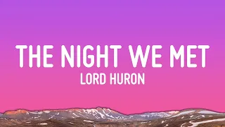 Lord Huron The Night We Met Lyrics 