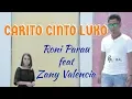 Download Lagu Roni Parau feat Zany Valencia  ||  CARITO CINTO LUKO ( Official Music Video)