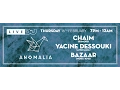 DJ Mag Live Presents Anomalia w/ Chaim, Yacine Dessouki and Bazaar