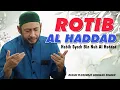 Lagu Rotib Al Haddad Merdu Lengkap Habib Syech Bin Nuh Al Haddad - Dukuh Plosorejo Gondang Sragen