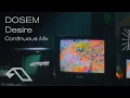 Download Lagu Dosem - Desire [Continuous Mix]