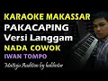 Download Lagu Karaoke Makassar Pakacaping || Versi Langgam Iwan Tompo || Nada Cowok