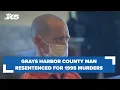 Grays Harbor County man resentenced for 1995 killing of family