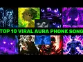 Download Lagu Top 10 Most Viral AURA Phonk Songs