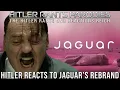 Download Lagu Hitler reacts to Jaguar's rebrand
