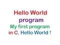 My first program in C Hello World