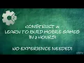 Construct 2 Learn to Build Mobile Games in 2 Hours - learn Game Development