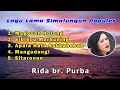 Download Lagu Lagu Lama Simalungun - Rida Purba