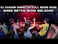 Download Lagu BASS BETON BIKIN MELEDAK !!! DJ DUGEM DISKOTIK FULL BASS 2025