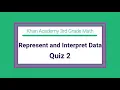 Khan Academy 3rd Grade Math Represent and Interpret Data Quiz 2