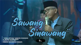 Download SAWANG SINAWANG | H. MA'RUF ISLAMUDDIN - REBANA WALISONGO SRAGEN MP3