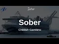 Childish Gambino - Sober (Lyrics)
