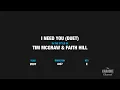 I Need You (Duet) in the Style of "Tim McGraw & Faith Hill" with lyrics (no lead vocal)