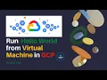 How To Install Apache Server on Google Cloud Virtual Machine and Execute Hello World