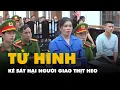 Download Lagu Sát hại người giao thịt heo cướp 3 nhẫn vàng, bà bán bún lĩnh án tử hình