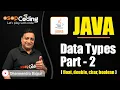 Data Types in float double char boolean ASCII to Unicode Java for Beginners