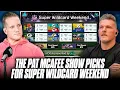 The Pat McAfee Show s Picks For Super Wildcard Weekend NFL Playoffs Week 1