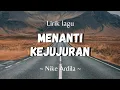 Download Lagu lirik lagu Nike Ardila (menanti kejujuran)