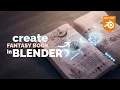 Blender Dark Fantasy Book Tutorial