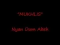 Download Lagu MUKHLIS \