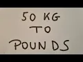 50 kg to pounds