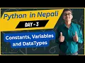 Constants Variables and Data Types in Python Day3 Python in Nepali