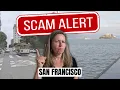 San Francisco Tourist Scams to Avoid Don t Get Ripped Off