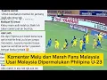 Download Lagu Komentar Malu dan Kecewa Fans Malaysia Usai Malaysia U-23 Dipermalukan Philipina U-23