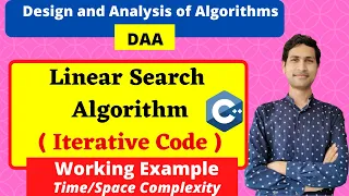 Linear Search Algorithm Iterative with Working Code Dilip Kumar Gangwar