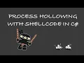 Process hallowing with shellcode in C