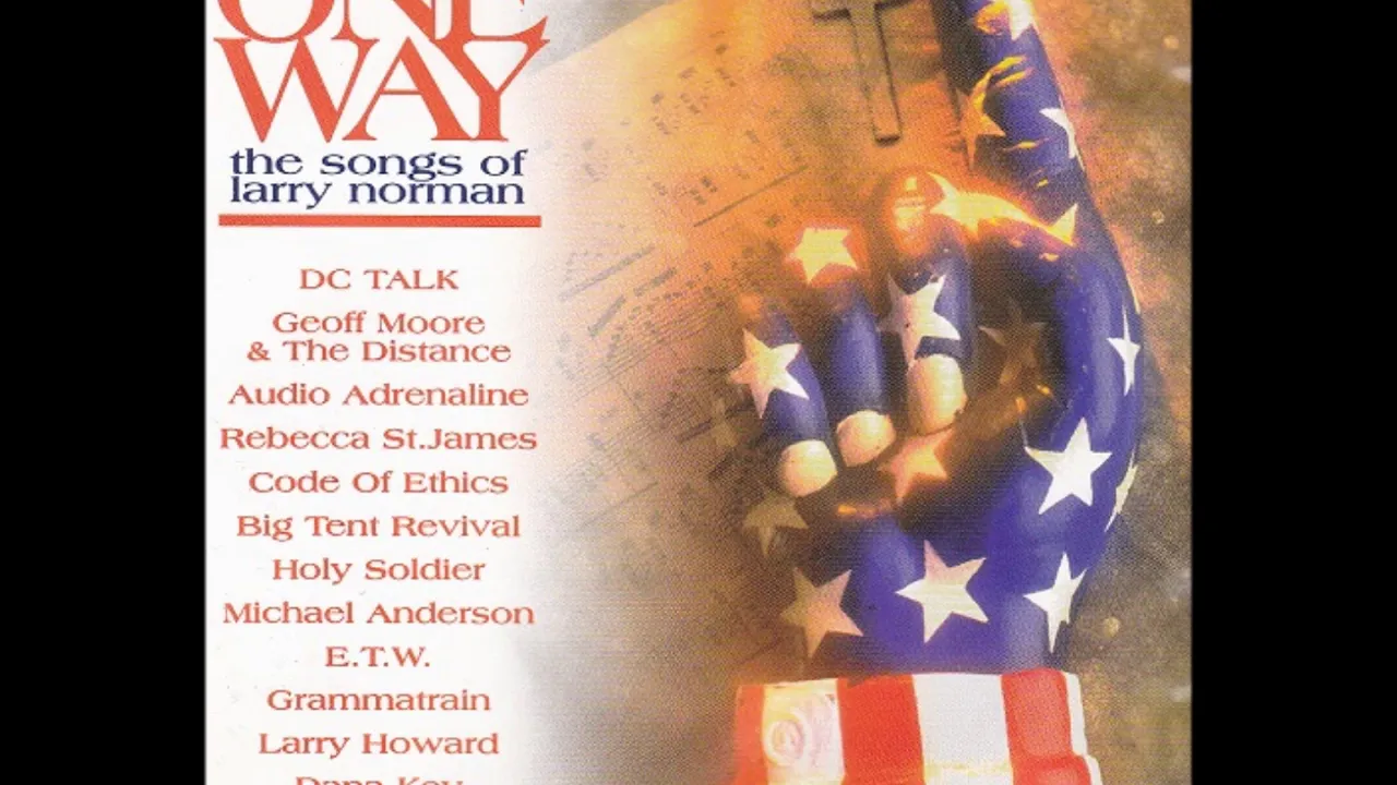 One Way: Songs of Larry Norman - Big Tent Revival - 03 The Great American Novel One Way: Songs of Larry Norman - Big Tent Revival - 03 The Great American Novel