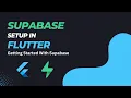 How to Setup Supabase in Flutter Getting started with Supabase Supabase in Flutter