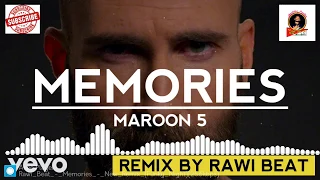 Download MEMORIES (Maroon 5) FUNKY MIX Remix by Rawi Beat || Official Audio Spectrum MP3