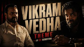 vikram vedha theme sv rendition hrithik roshan saifali khan mass epic bgm